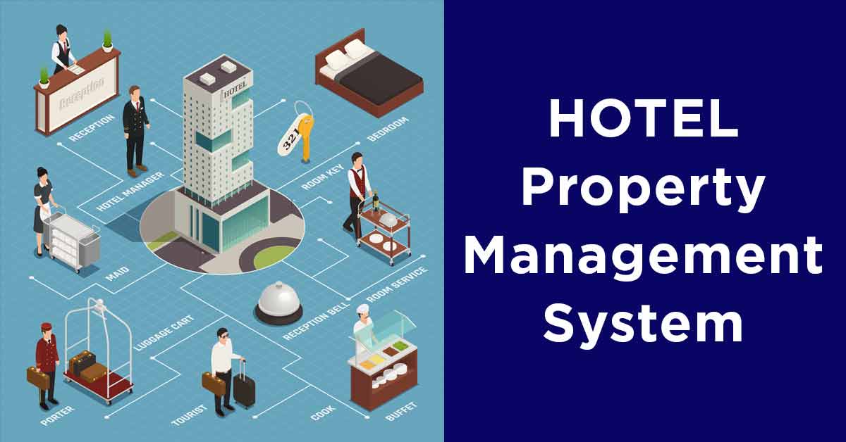PMS System – Indispensable Management Tool for Hotel Industry Today