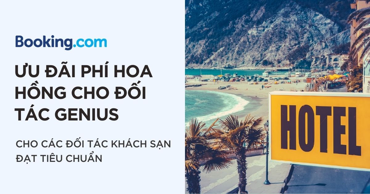 Chiết khấu hoa hồng 20% cho khách sạn Genius trên Booking.com